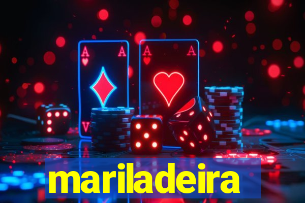 mariladeira