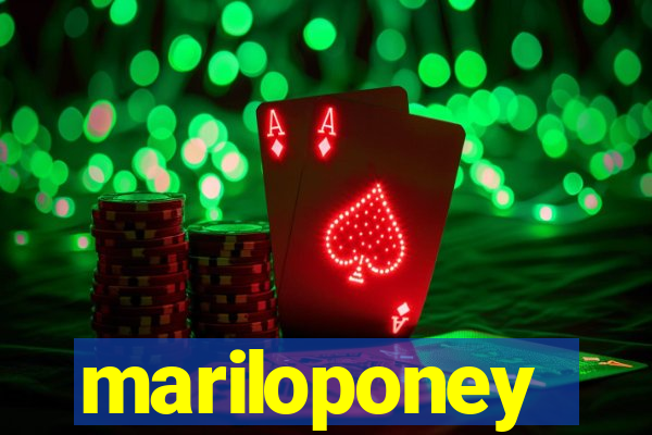 mariloponey