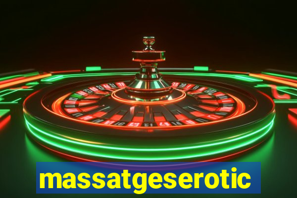 massatgeserotics's