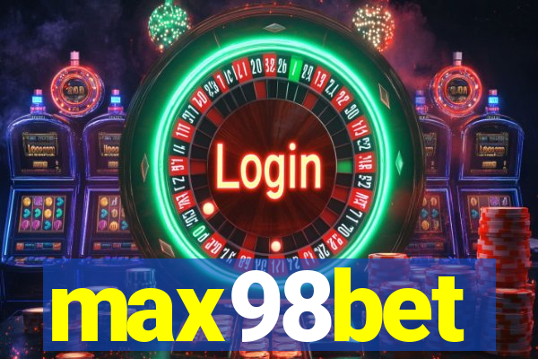 max98bet