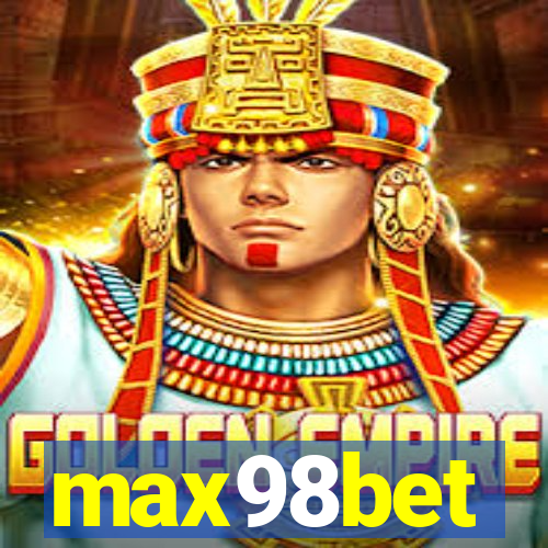 max98bet
