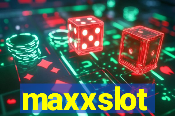 maxxslot