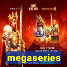 megaseries