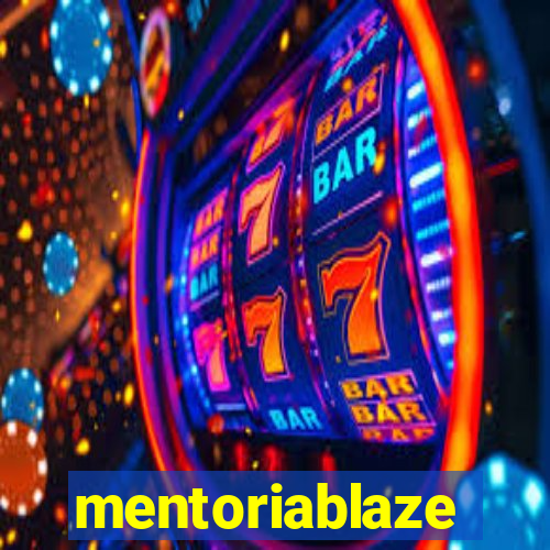 mentoriablaze