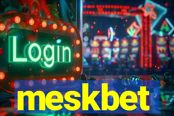 meskbet