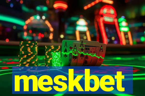 meskbet