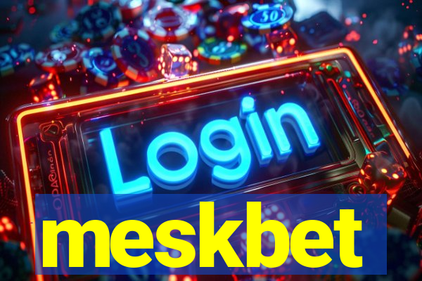 meskbet