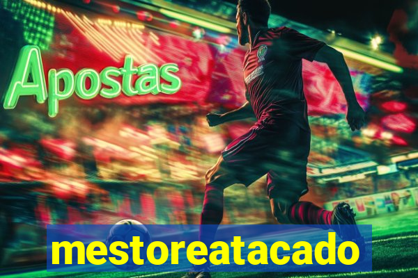 mestoreatacado