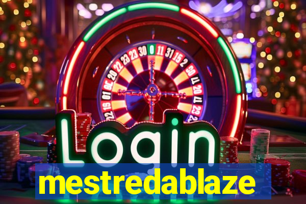 mestredablaze