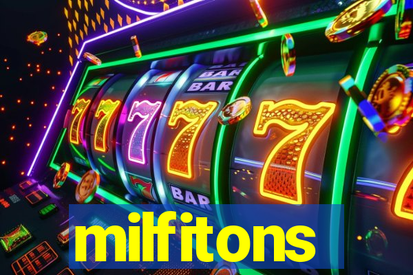 milfitons
