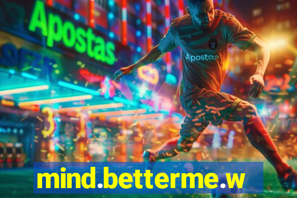 mind.betterme.world