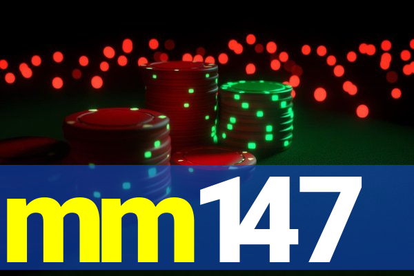 mm147