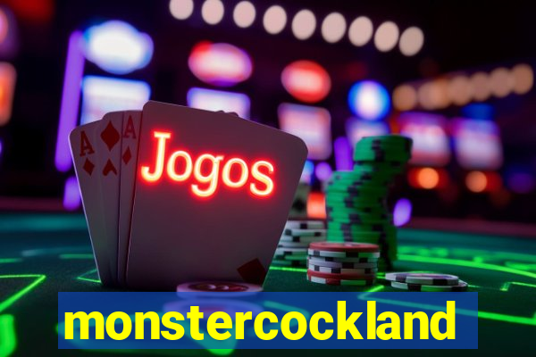 monstercockland