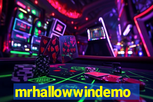 mrhallowwindemo