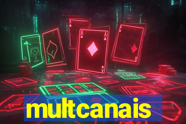 multcanais