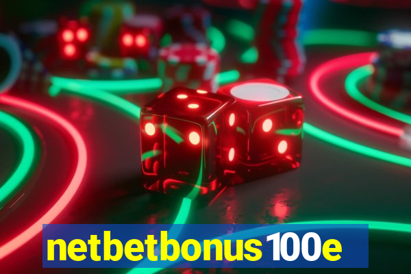 netbetbonus100e