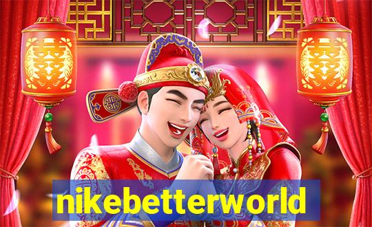 nikebetterworld.com