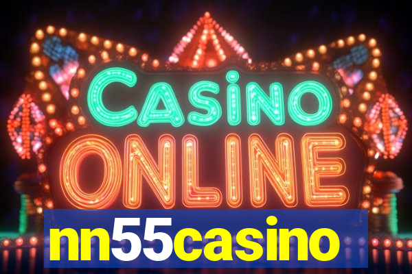 nn55casino