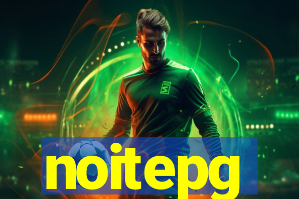 noitepg