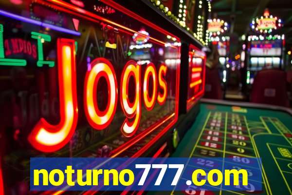 noturno777.com