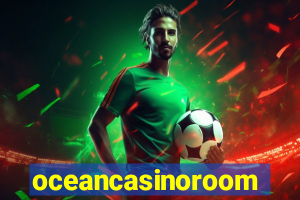 oceancasinoroom