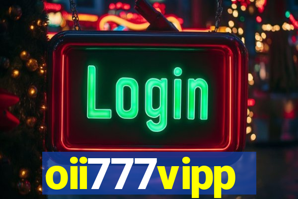 oii777vipp