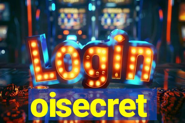 oisecret