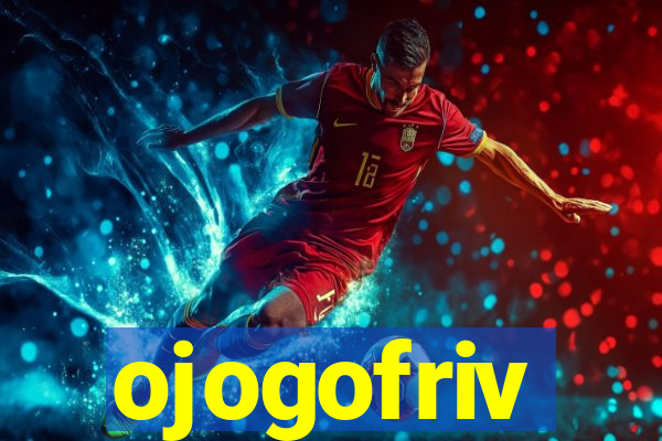 ojogofriv
