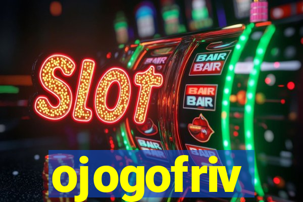 ojogofriv