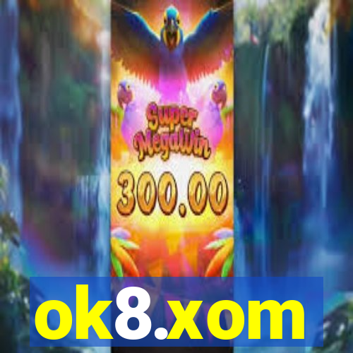 ok8.xom