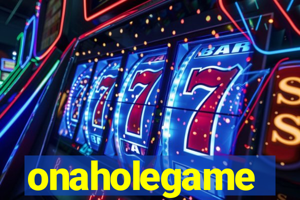 onaholegame