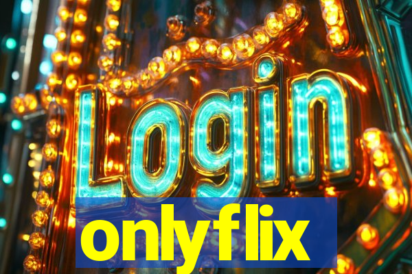 onlyflix