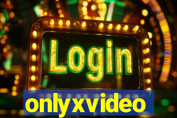 onlyxvideo