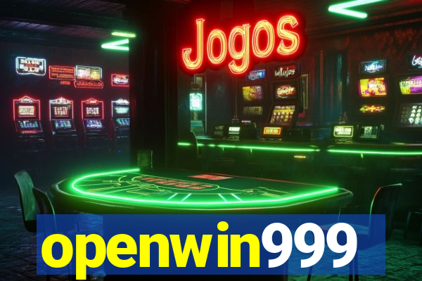 openwin999