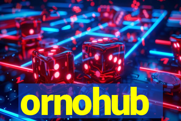 ornohub
