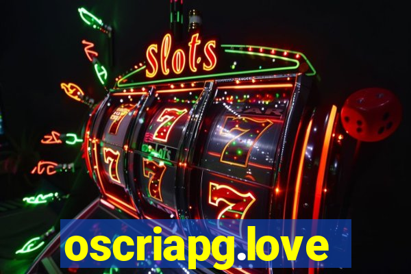 oscriapg.love
