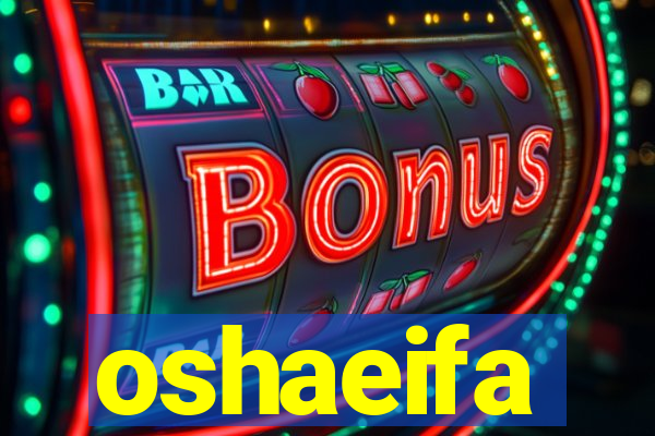 oshaeifa