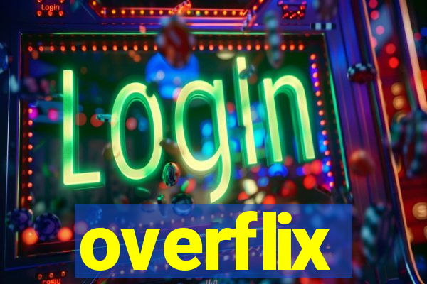 overflix