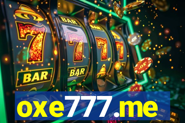 oxe777.me