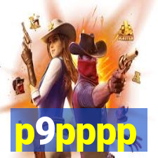 p9pppp
