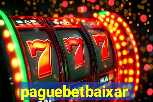 paguebetbaixar