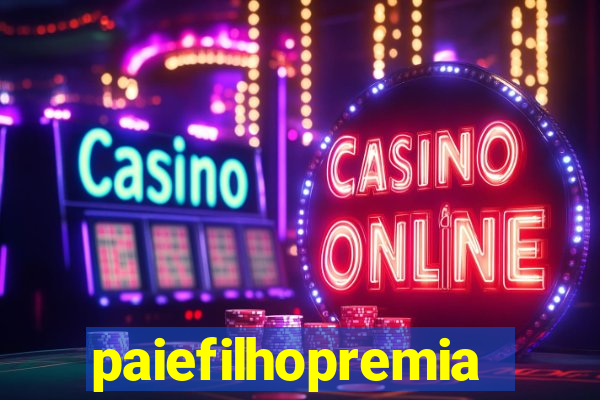 paiefilhopremiacoes.com