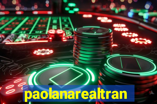 paolanarealtrans