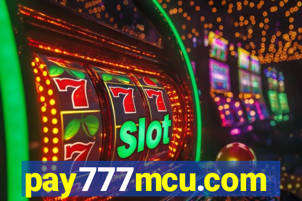 pay777mcu.com