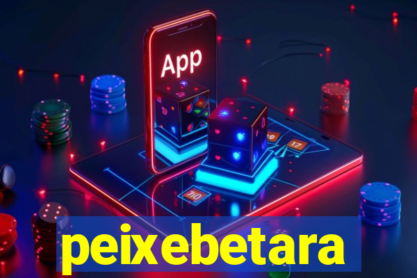 peixebetara
