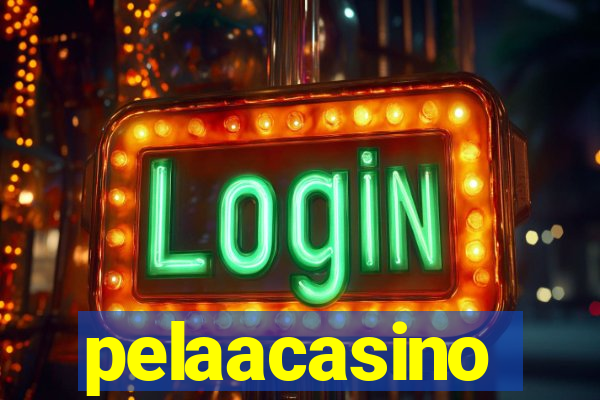pelaacasino