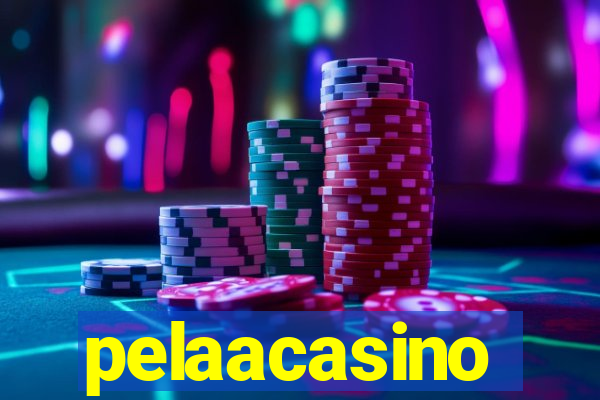 pelaacasino