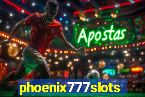 phoenix777slots