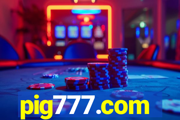 pig777.com