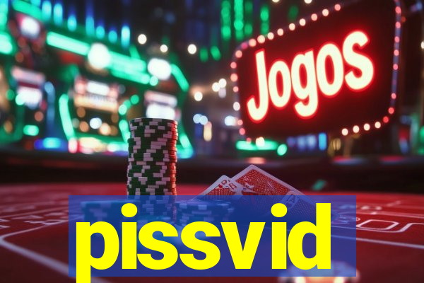 pissvid